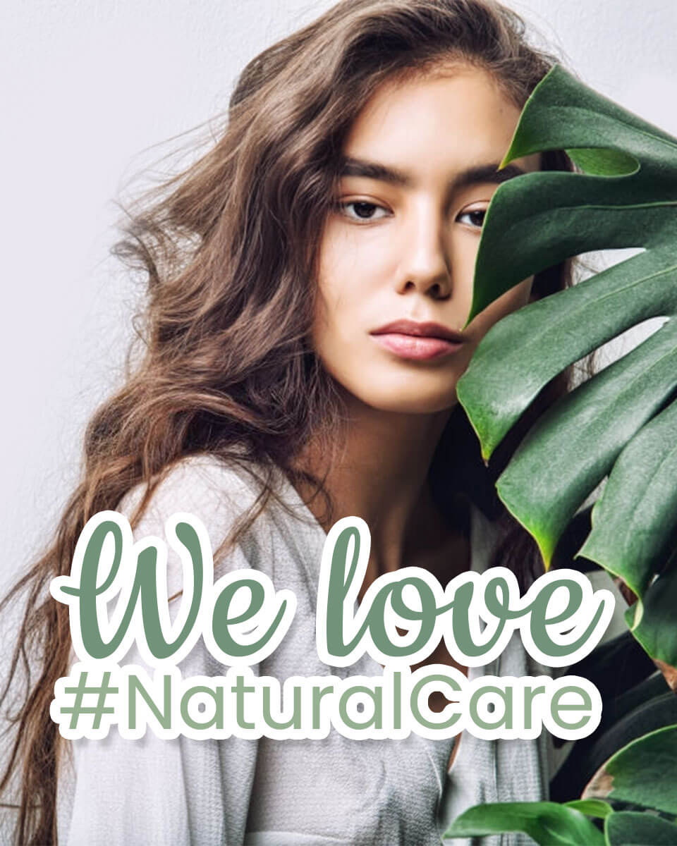 We love - NaturalCare